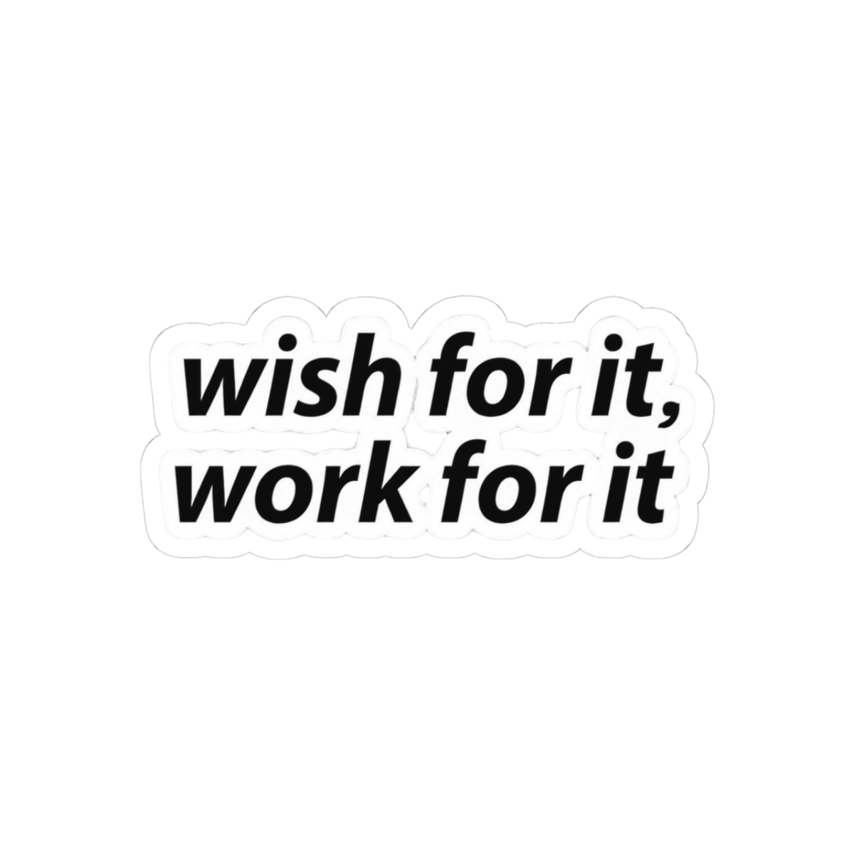 Work For It Motivational Hustle Sticker - Official stickers merchandise