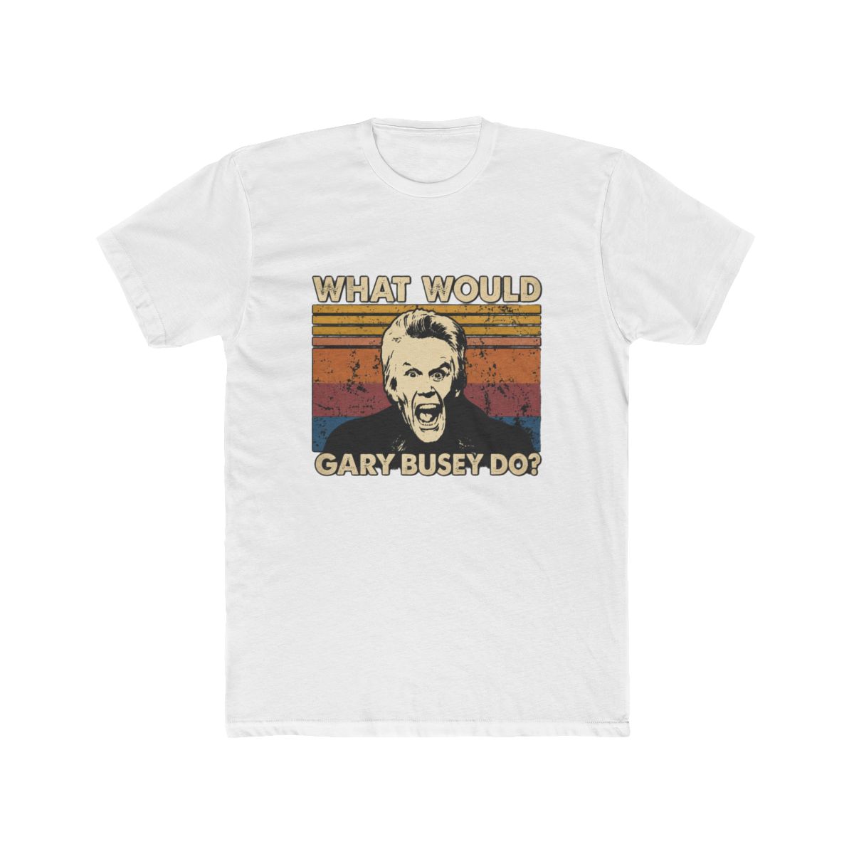 What Would Gary Busey Do Vintage T Shirt - Official t-shirts merchandise