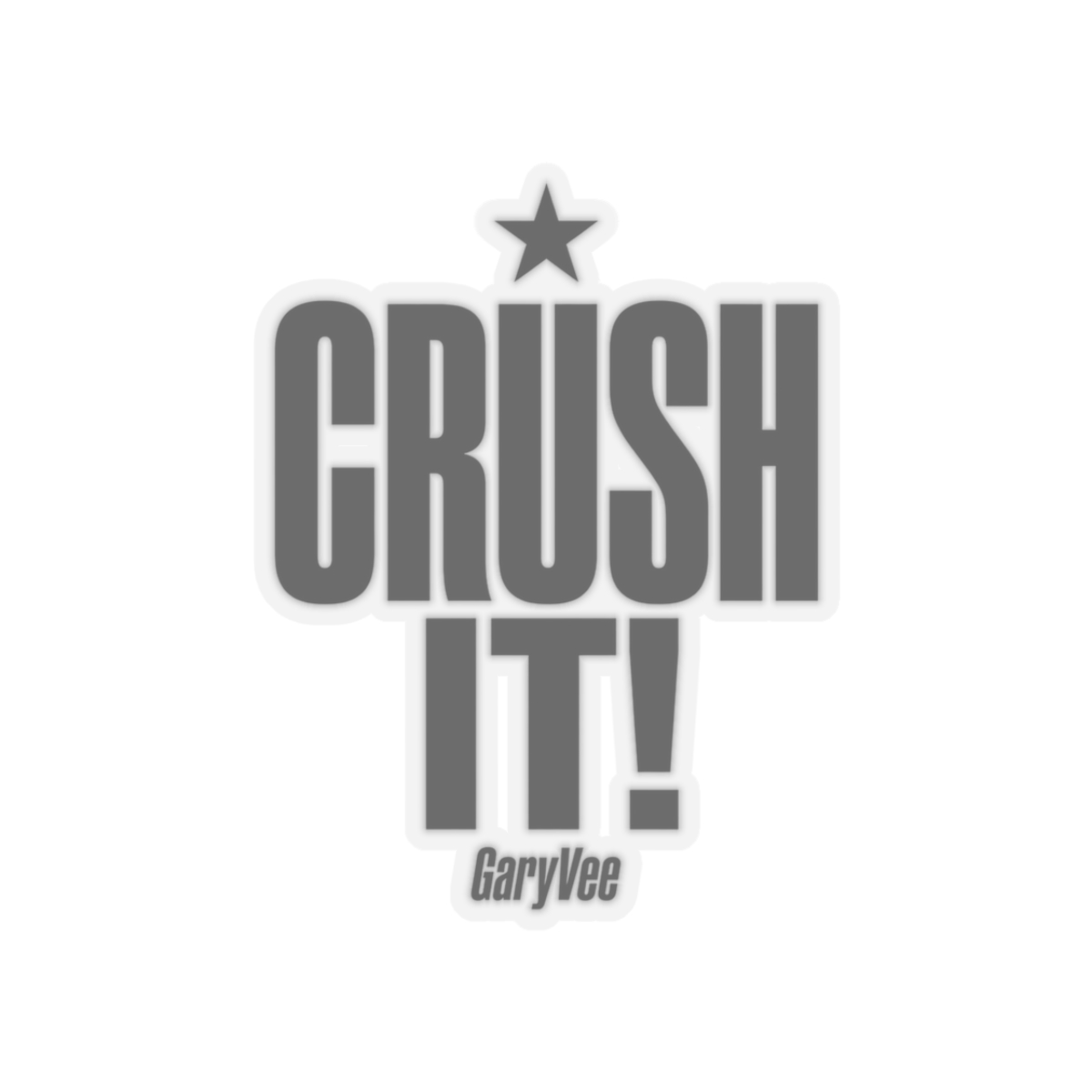 Gary Vee "Crush it!" Sticker