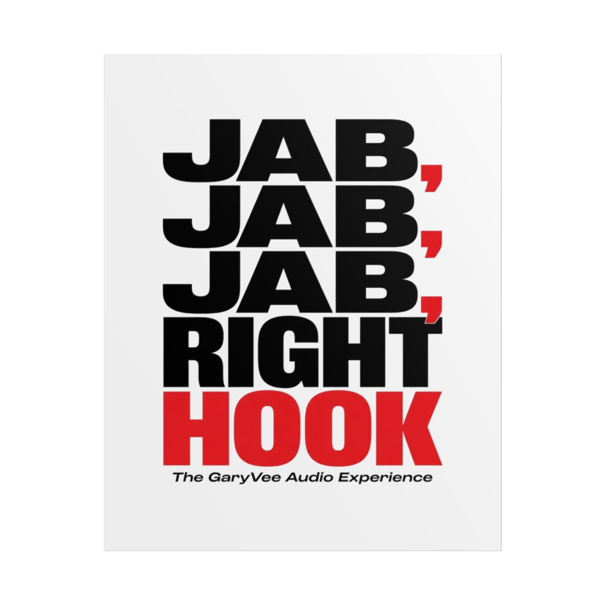 Gary Vee "Jab, Jab, Jab, Right Hook" Poster — official Gary Vee Posters & Wall Art